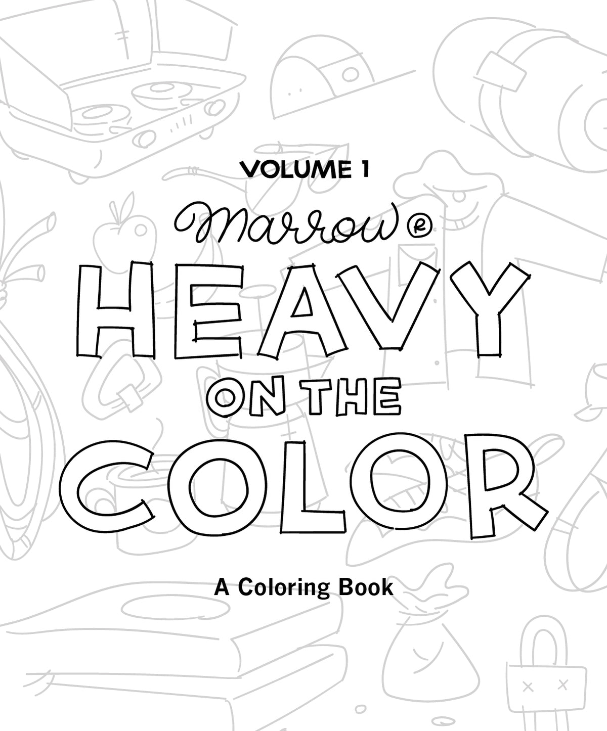 Heavy on the Color · Volume 01 · A Marrow Coloring Book Download
