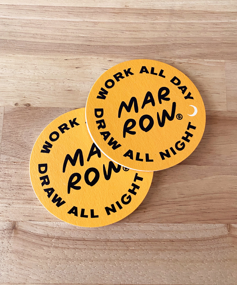 Work All Day, Draw All Night drink coaster